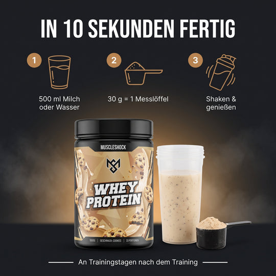Whey Protein Cookies – Zubereitung in 10 Sekunden: 30 g (1 Messlöffel) mit 500 ml Milch oder Wasser shaken, an Trainingstagen nach dem Training